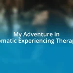 My Adventure in Somatic Experiencing Therapy