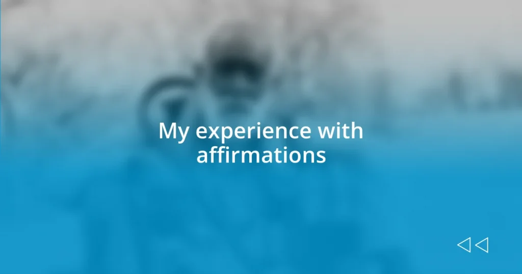 My experience with affirmations