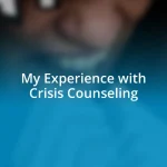 My Experience with Crisis Counseling