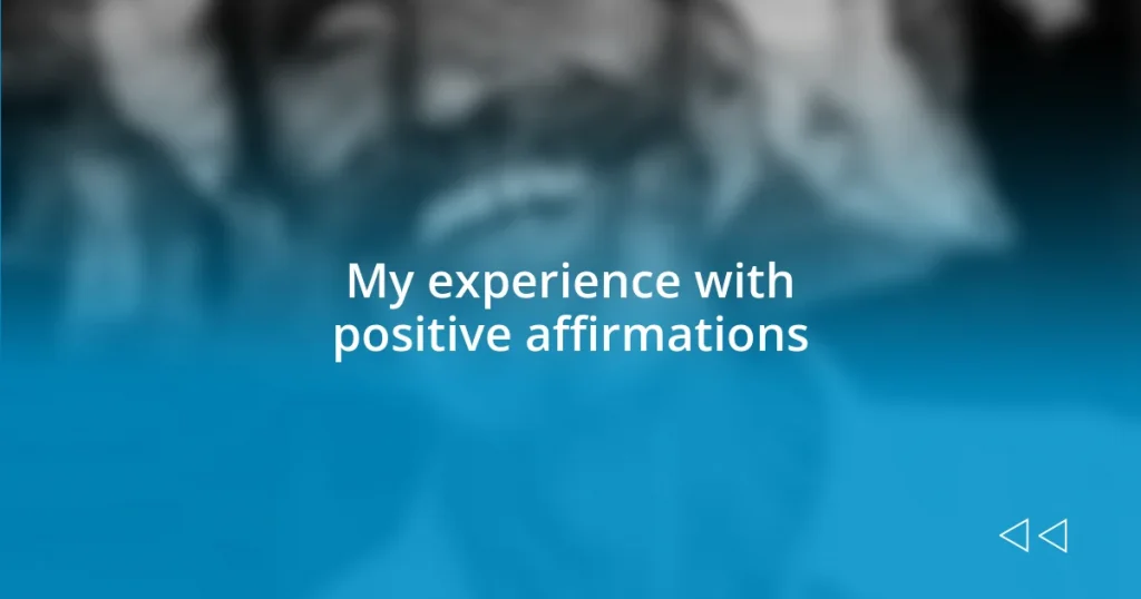 My experience with positive affirmations