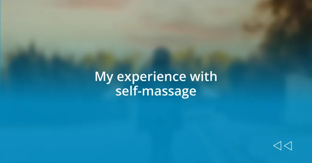 My experience with self-massage