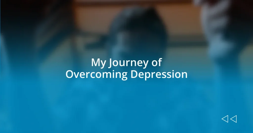 My Journey of Overcoming Depression