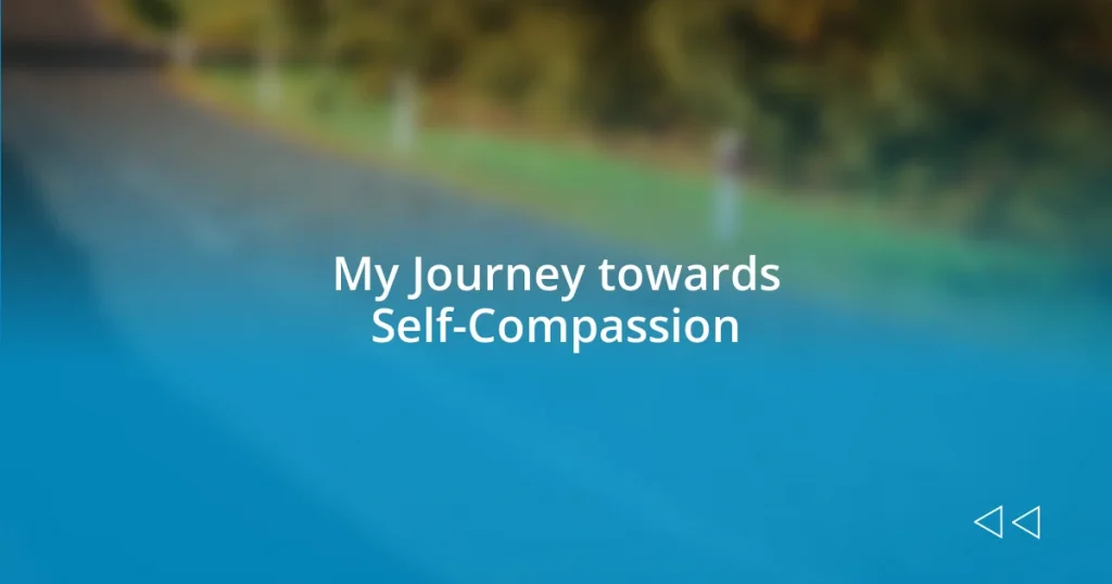 My Journey towards Self-Compassion