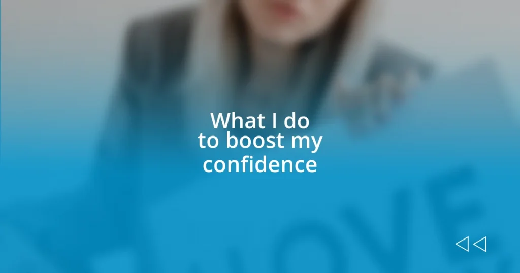 What I do to boost my confidence