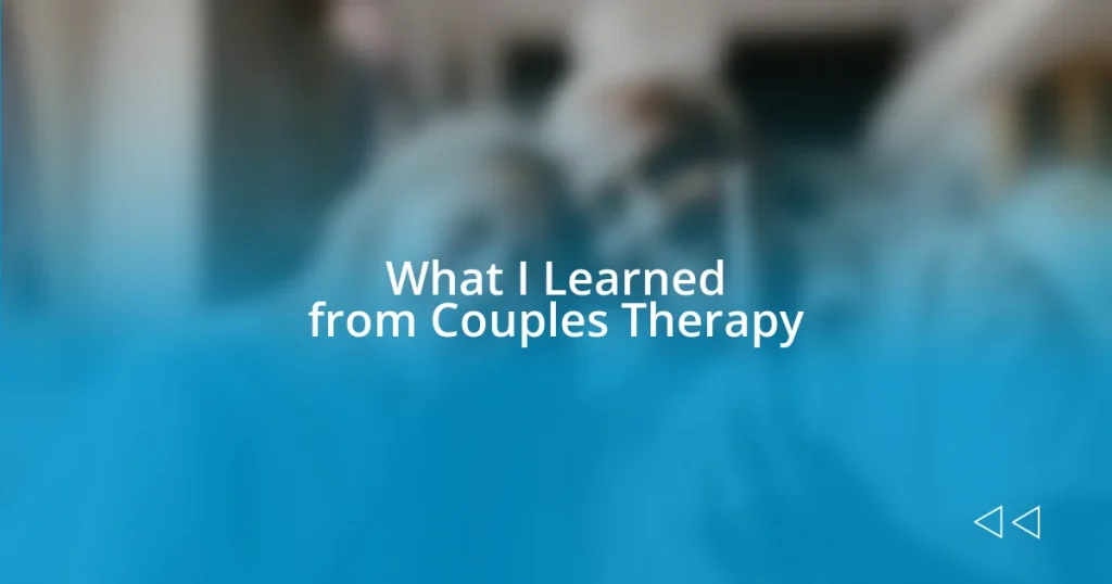 What I Learned from Couples Therapy