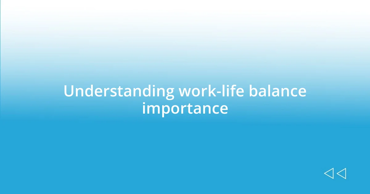 Understanding work-life balance