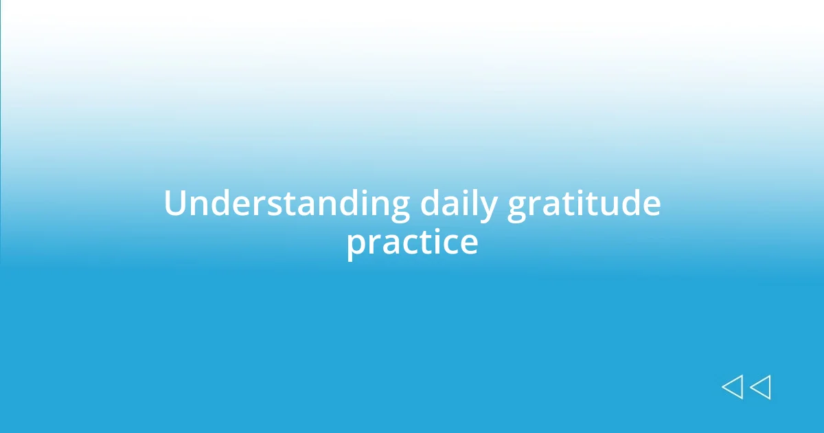 Understanding daily gratitude practice