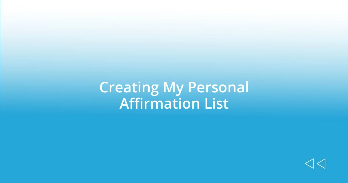 Creating My Personal Affirmation List