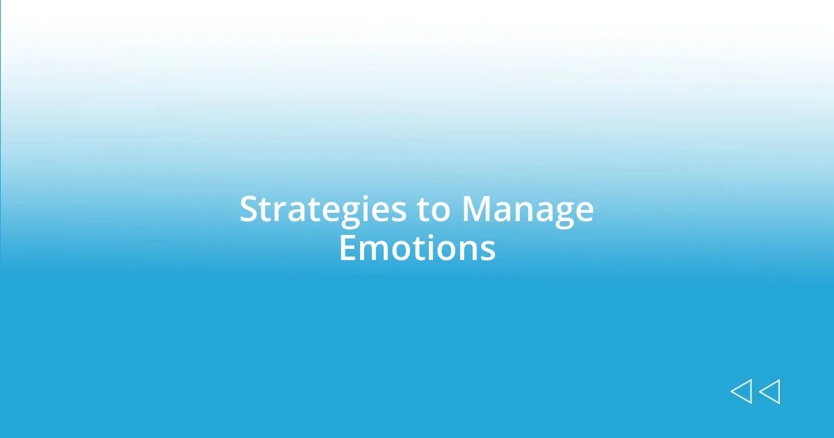 Strategies to Manage Emotions