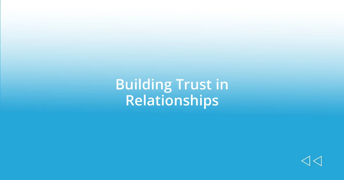 Building Trust in Relationships