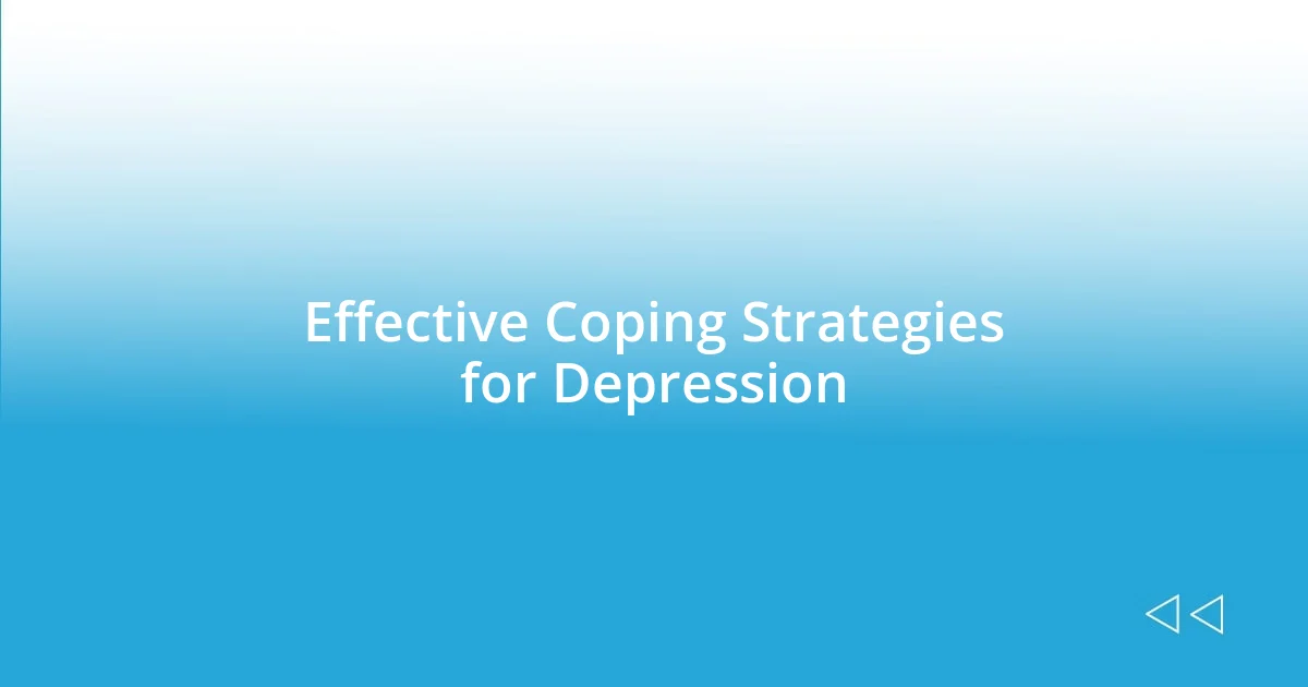 Effective Coping Strategies for Depression